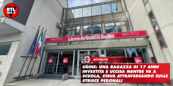 Udine: una ragazza di 17 anni investita e uccisa mentre va a scuola ...