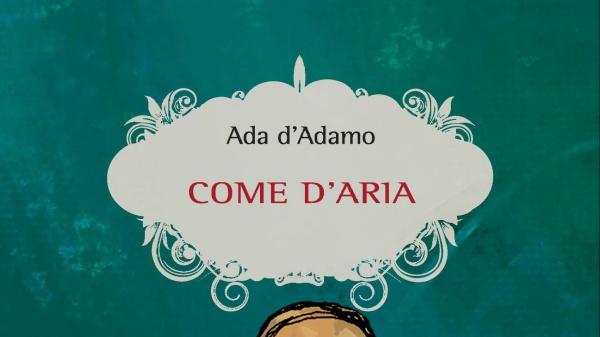 Un libro per l'estate: Come d'Aria di Ada D'Adamo, mai premio