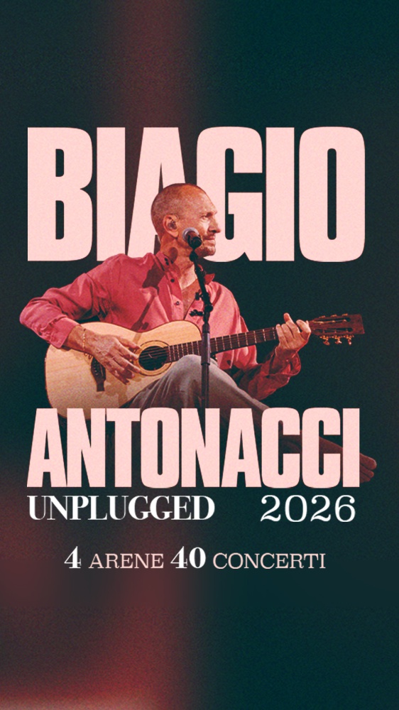 BIAGIO ANTONACCI - UNPLAGGED TOUR 2026 - 