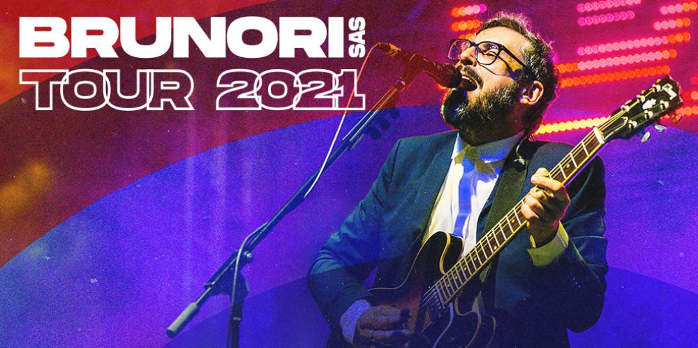 BRUNORI SAS – TOUR 2021
