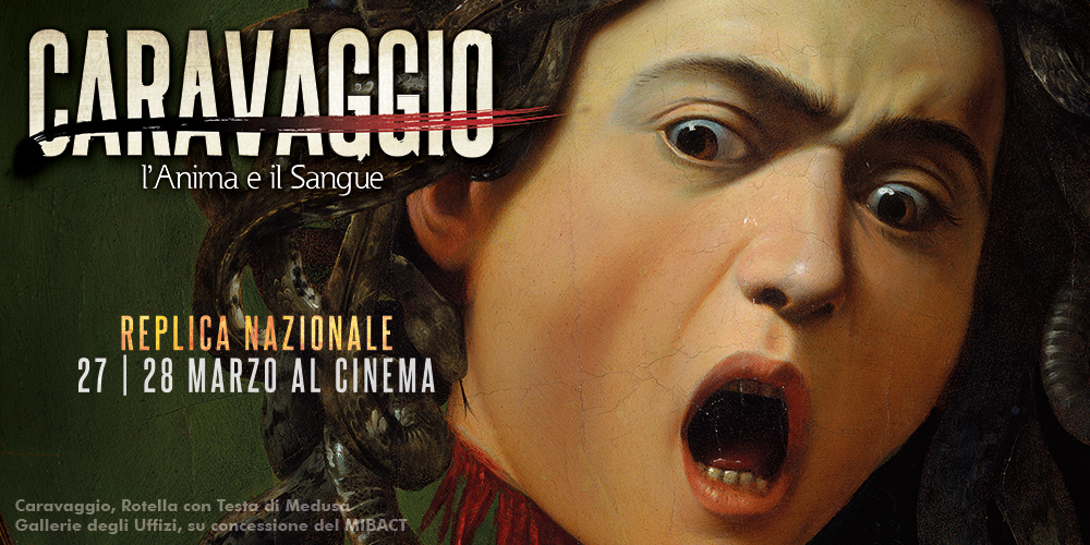 CARAVAGGIO - l’Anima e il Sangue