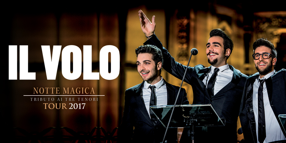 IL VOLO “NOTTE MAGICA” tour 2017
