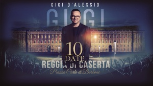 GIGI D'ALESSIO - REGGIA DI CASERTA 2026 - 
