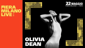 OLIVIA DEAN - FIERA MILANO LIVE 2026 - 