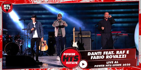 Danti feat. Raf e Rovazzi - Liberi - RTL 102.5 Play