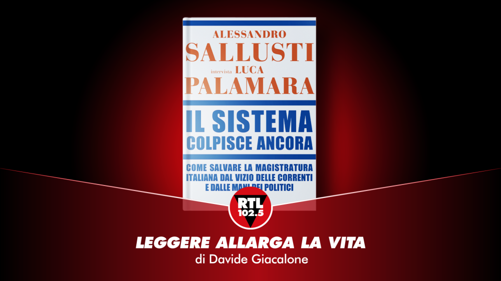 Alessandro Sallusti e Luca Palamara - Il sistema colpisce ancora