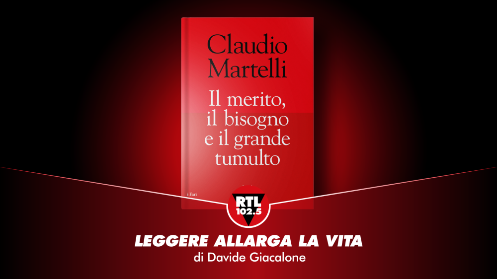 Claudio Martelli - Il merito, il bisogno e il grande tumulto