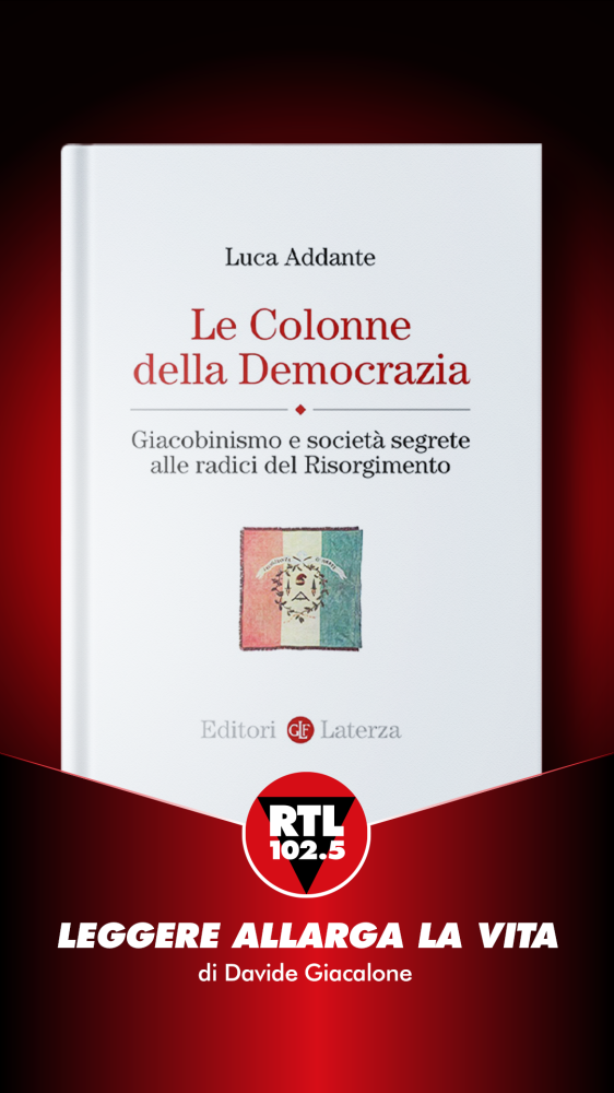 Leggere allarga la vita  - Luca Addante - Le colonne della democrazia