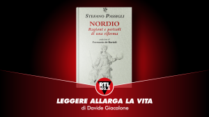 Leggere allarga la vita  - Stefano Passigli - Nordio 