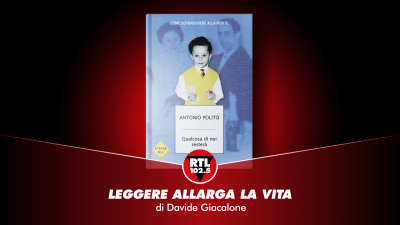 Vai alla pagina relativa a Leggere allarga la vita  - Antonio Polito - Qualcosa di noi resterà