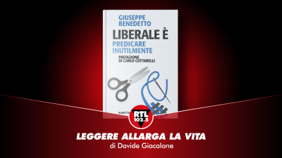 Vai alla pagina relativa a Leggere allarga la vita  - Giuseppe Benedetto - Liberale è. Predicare inutilmente 