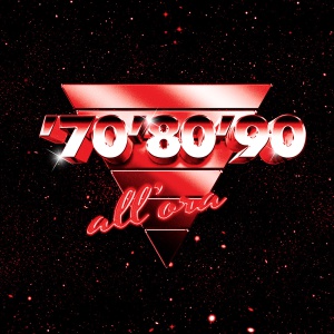 '70'80'90 all'ora '70'80'90 all'ora