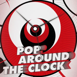 Pop around the clock Pop around the clock
