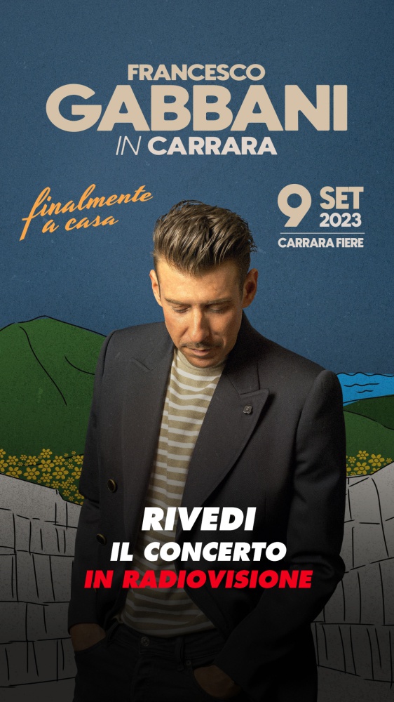 Francesco Gabbani in Carrara - Rivedi l'imperdibile concerto in radiovisione!