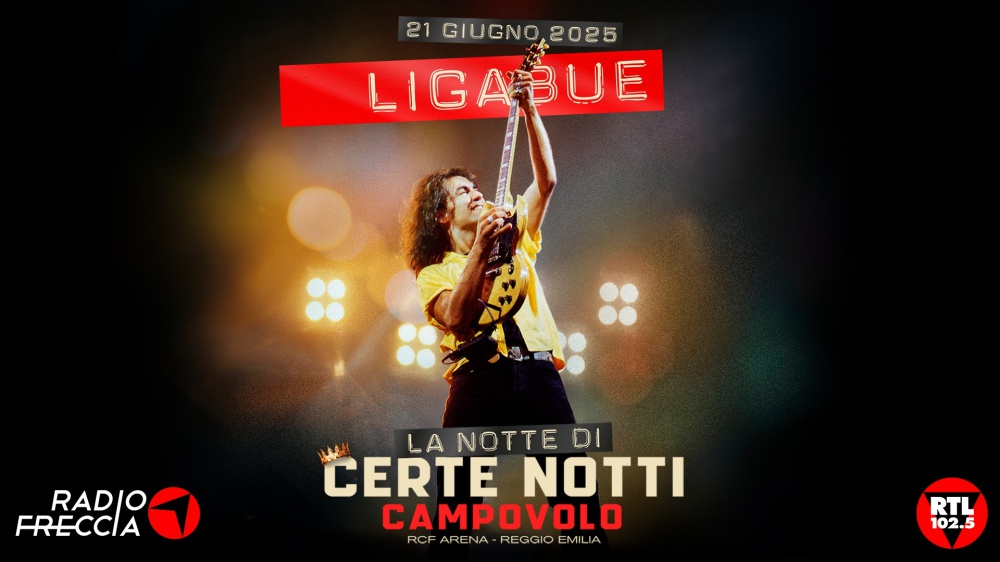 Radiofreccia e RTL 102.5 sono le radio ufficiali de "La Notte di Certe Notti" - Il 21 giugno 2025, a vent'anni dal primo storico concerto a Campovolo (10 settembre 2005), Luciano Ligabue tornerà a Reggio Emilia con un grande evento per celebrare insieme ai fan i 30 anni di "Certe notti" 