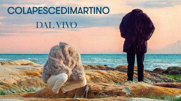 Colapesce & Dimartino - COLAPESCEDIMARTINO DAL VIVO