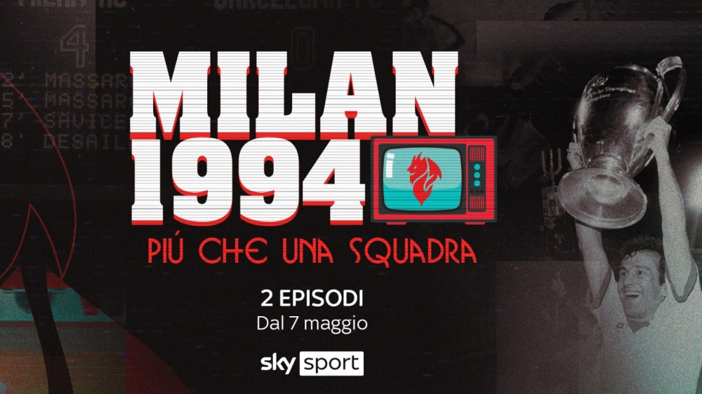 Milan 1994, più che una squadra