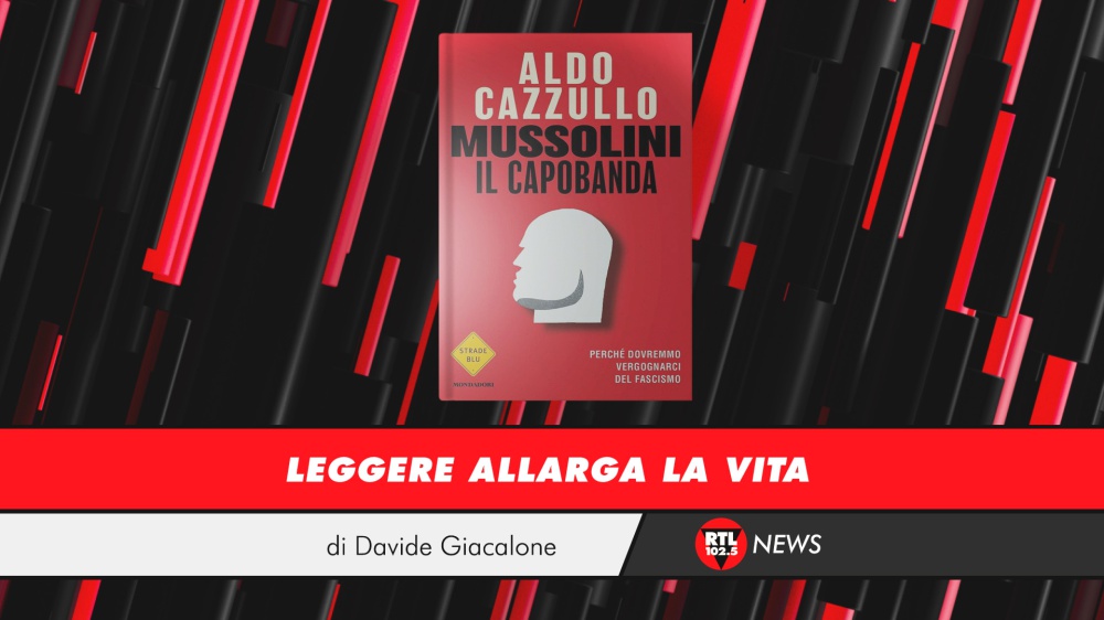 Aldo Cazzullo - Mussolini il capobanda