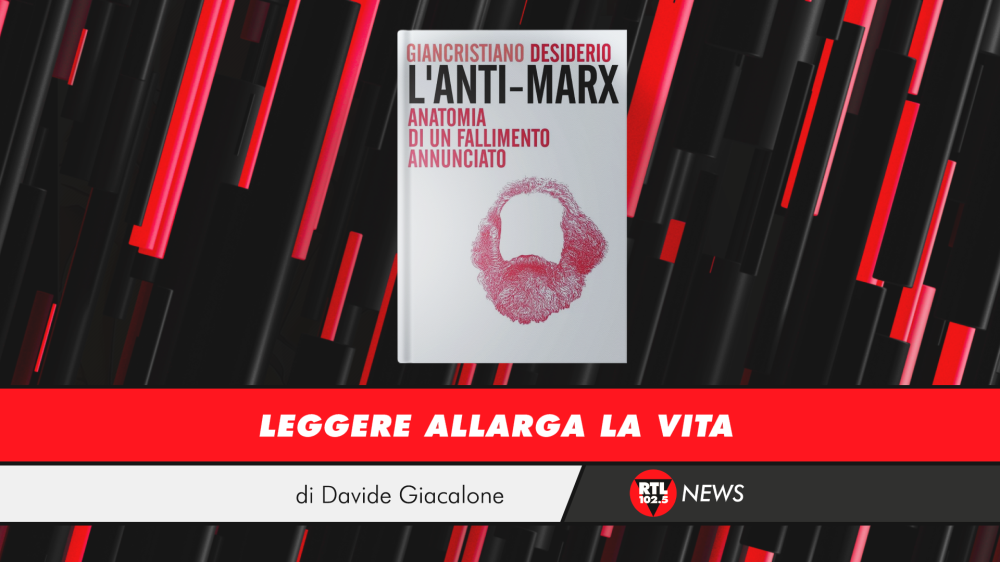 Giancristiano Desiderio - L'anti Marx