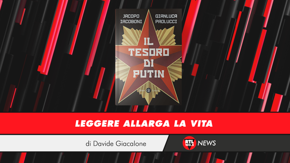Jacopo Iacoboni e Gianluca Paolucci - Il tesoro di Putin