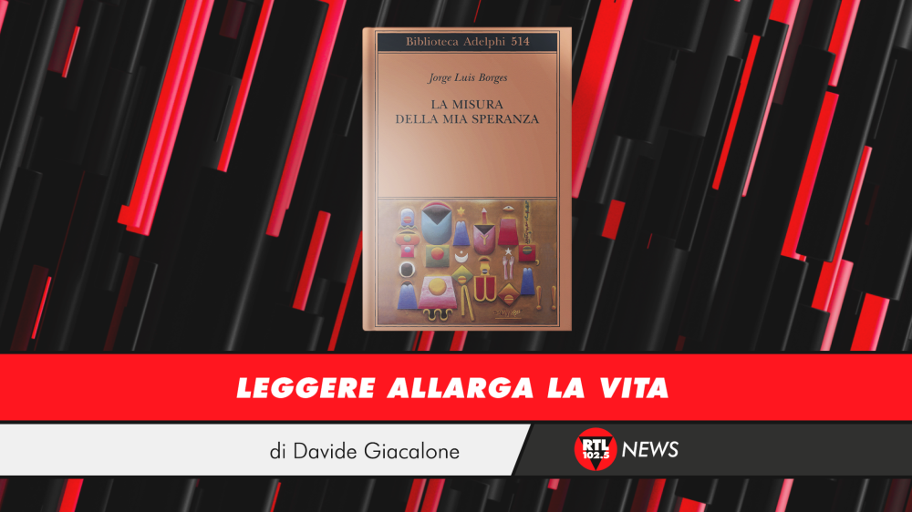 Jorge Luis Borges - La misura della mia speranza
