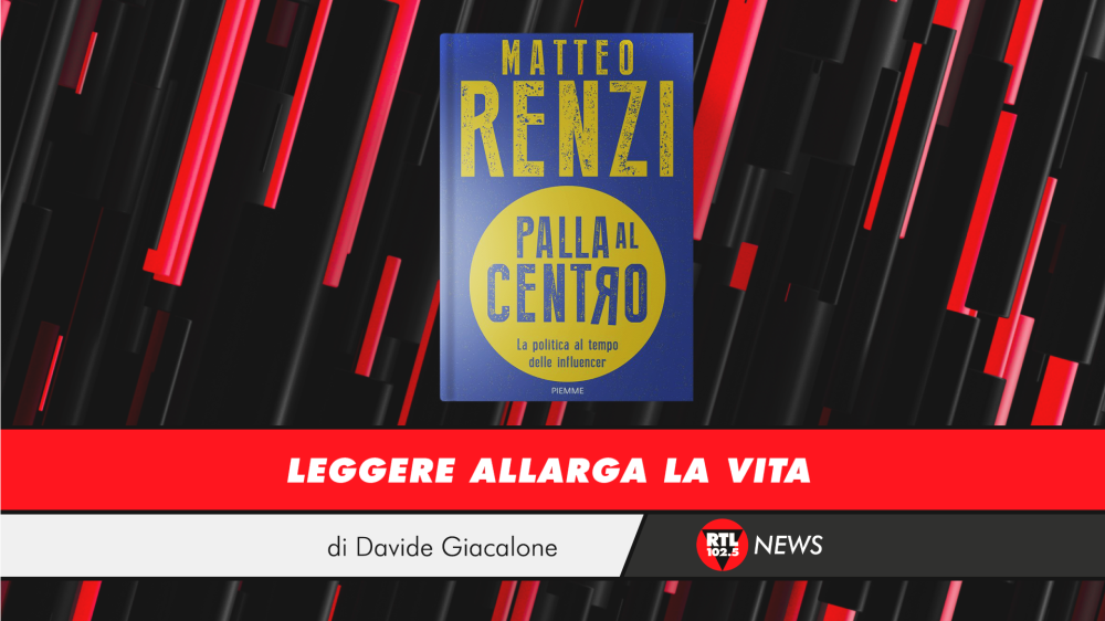 Matteo Renzi - Palla al centro