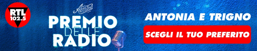 AMICI - PREMIO DELLE RADIO (RTL)