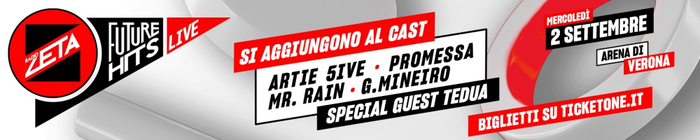 RADIO ZETA FUTURE HITS LIVE 2026 VERONA ACQUISTA BIGLIETTO LISTA NOMI