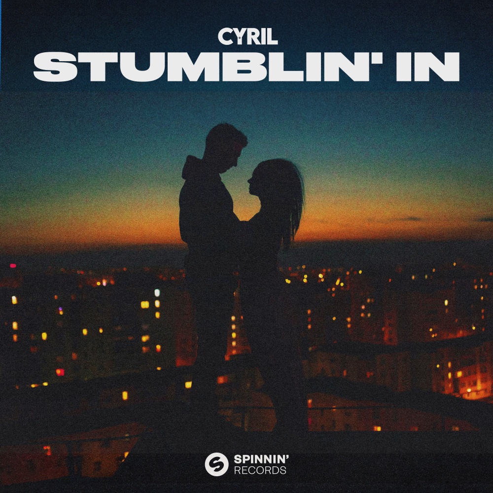 CYRIL Stumblin' In