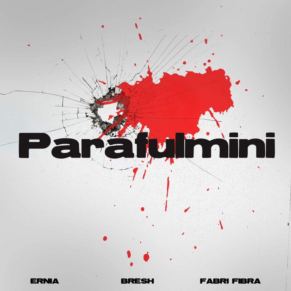 Ernia ft. Bresh & Fabri Fibra PARAFULMINI