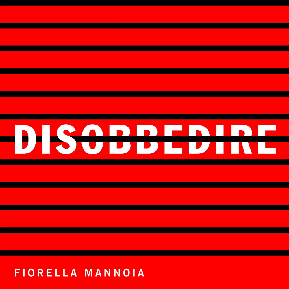 Fiorella Mannoia Disobbedire