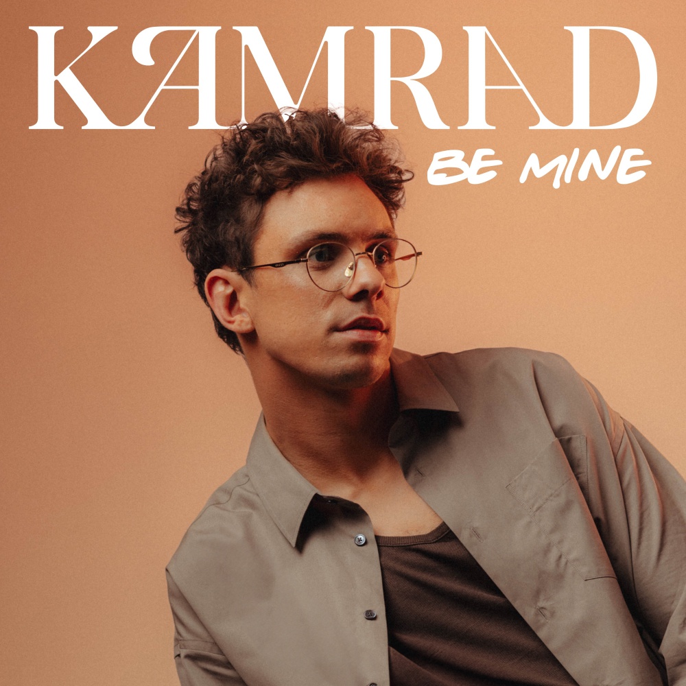 KAMRAD Be Mine