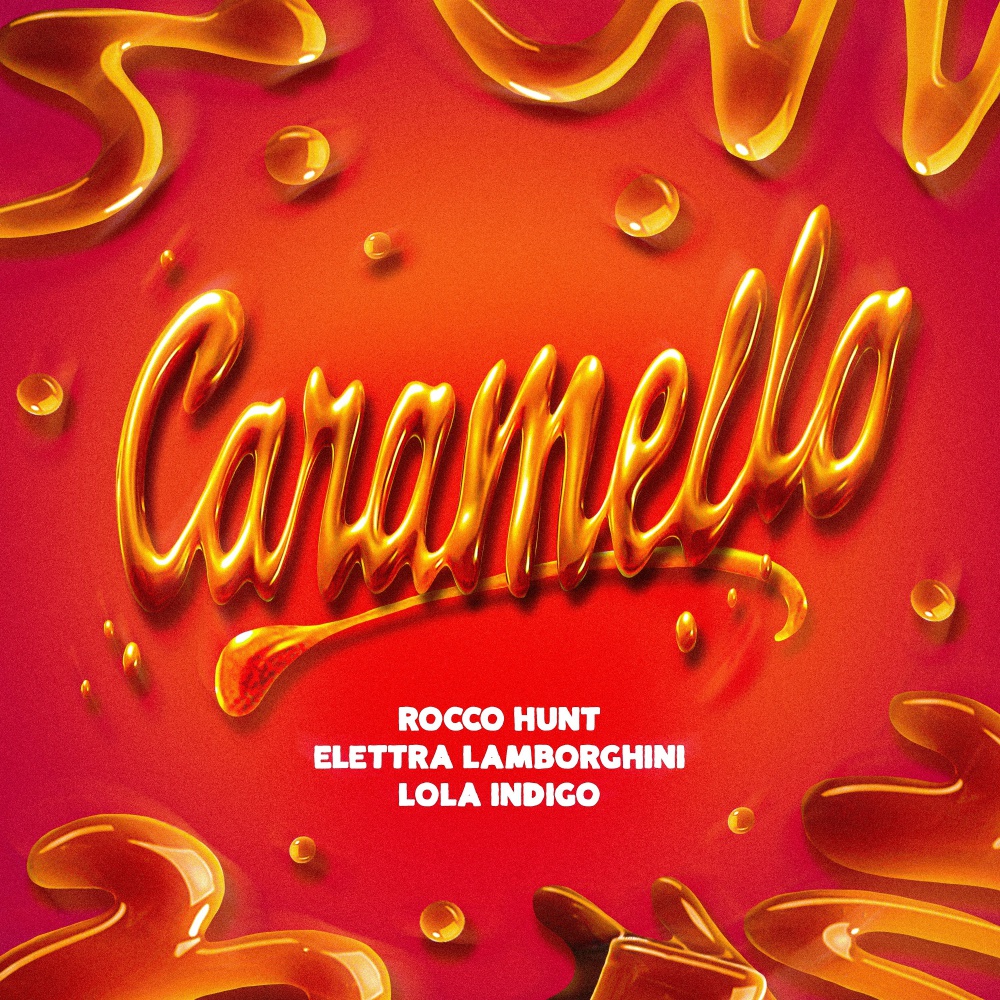Caramello (con Elettra Lamborghini e Lola Indigo)