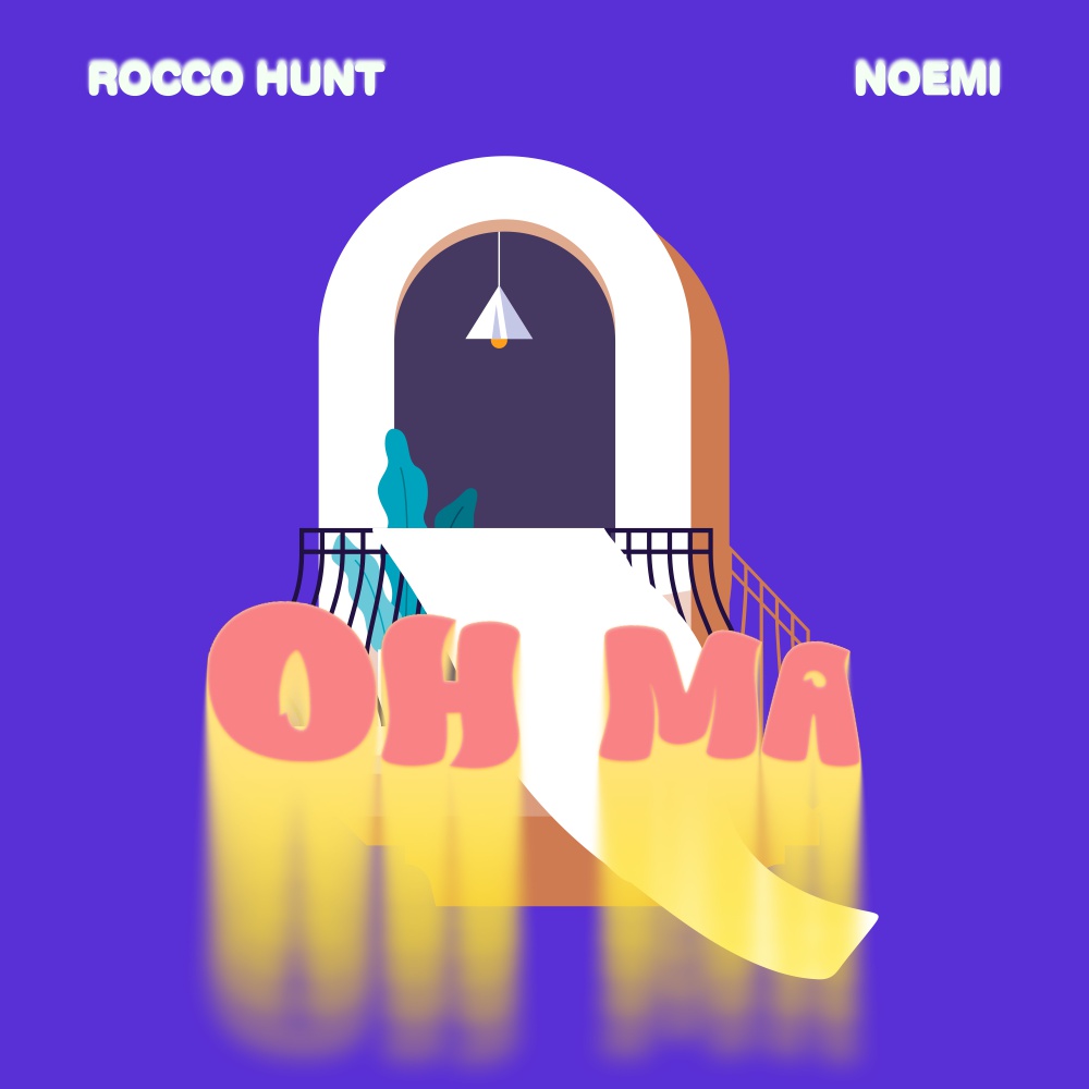 Rocco Hunt & Noemi OH MA
