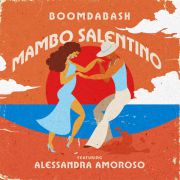 BoomDaBash & Alessandra Amoroso - Mambo salentino