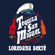 Loredana Bertè - Tequila e San Miguel