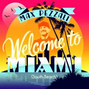 Max Pezzali - Welcome to Miami (South Beach)