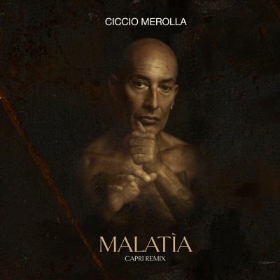 Ciccio Merolla Malatìa (Capri remix)