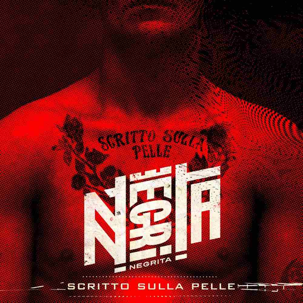 Negrita e il destino "Scritto sulla Pelle"