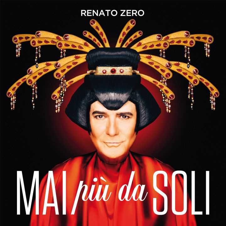 Renato Zero, esce oggi Mai più da soli, il nuovo singolo
