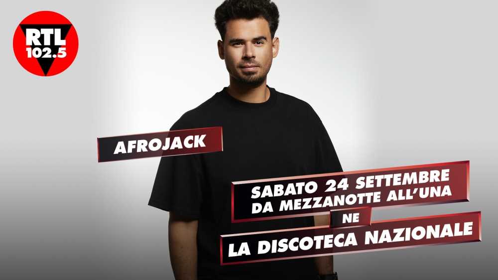La discoteca nazionale di RTL 102.5 fa ballare gli italiani con Afrojack
