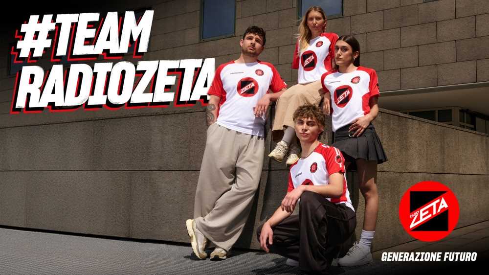 Al via la nuova campagna di Radio Zeta: #TEAMRADIOZETA nel segno dell’appartenenza e della voglia di futuro