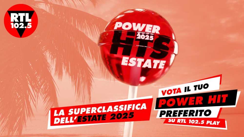 RTL 102.5 Power Hits Estate 2025, da lunedì 23 giugno al via la superclassifica di RTL 102.5 per decretare il Power Hit dell’estate 2025