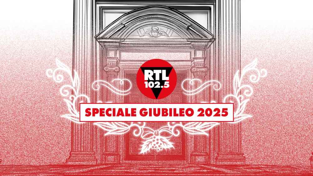 RTL 102.5 SPECIALE GIUBILEO 2025: la prima radiovisione d’Italia trasmetterà in diretta la messa di apertura del Giubileo 2025