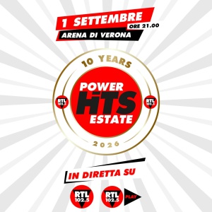 RTL 102.5 Power Hits Estate 2026: il cast e la diretta dell’evento