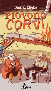“Piovono Corvi" di Daniel Cuello, quattro chiacchiere con l’autore di questo graphic novel che continua nell’opera di evoluzione del suo universo narrativo