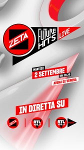 Future Hits Live 2025: martedì 2 settembre in diretta dall’Arena di Verona su Radio Zeta