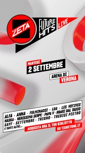 Future Hits Live di Radio Zeta: annunciati i primi artisti che il 2 settembre saliranno sul palco dell’Arena di Verona