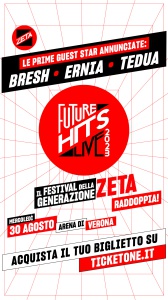 Future Hits Live, fra le prime special guests annunciate, tre grandi nomi amati dalla Generazione Zeta: Bresh, Ernia e Tedua!