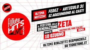 Radio Zeta Future Hits Live 2023, Fedez e gli Articolo 31 si aggiungono all’incredibile cast di artisti 